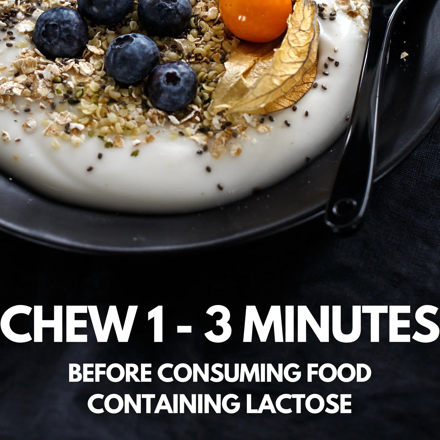 Chew 1-3 minutes before consuming food conaining lactose